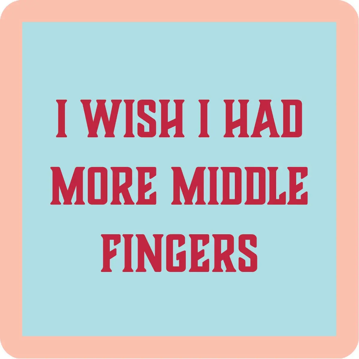 Coaster: Middle Fingers 1