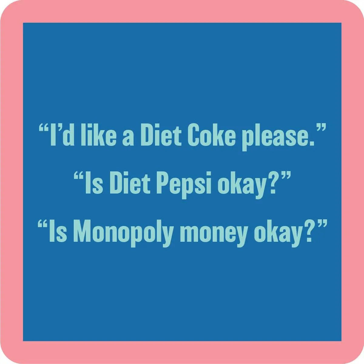 Coaster Diet Coke | Funny Party Gift | Home Bar Decor 1