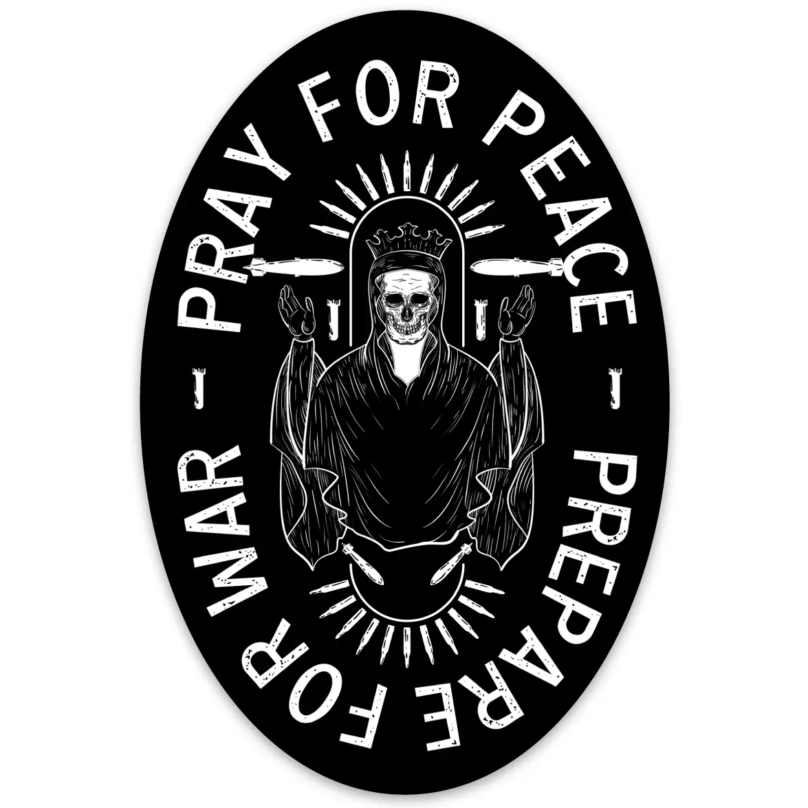Pray For Peace. Prepare For War. Decal Sticker 1