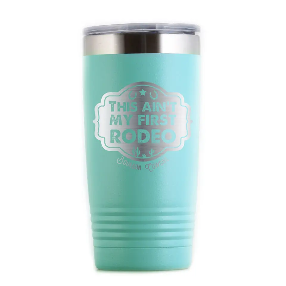 This Ain't My First Rodeo Travel Tumbler 2