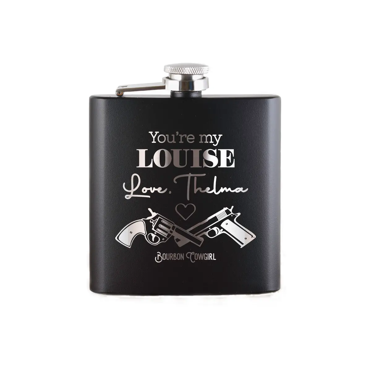 You're My Louise Love Thelma Flask Gift - Bourbon Cowgirl 1