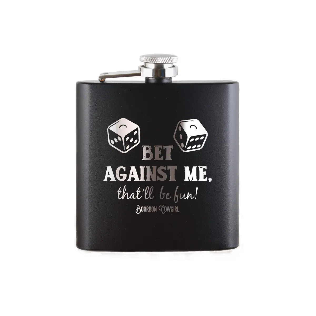 Bet Against Me That'll Be Fun Flask Gift - Bourbon Cowgirl 1