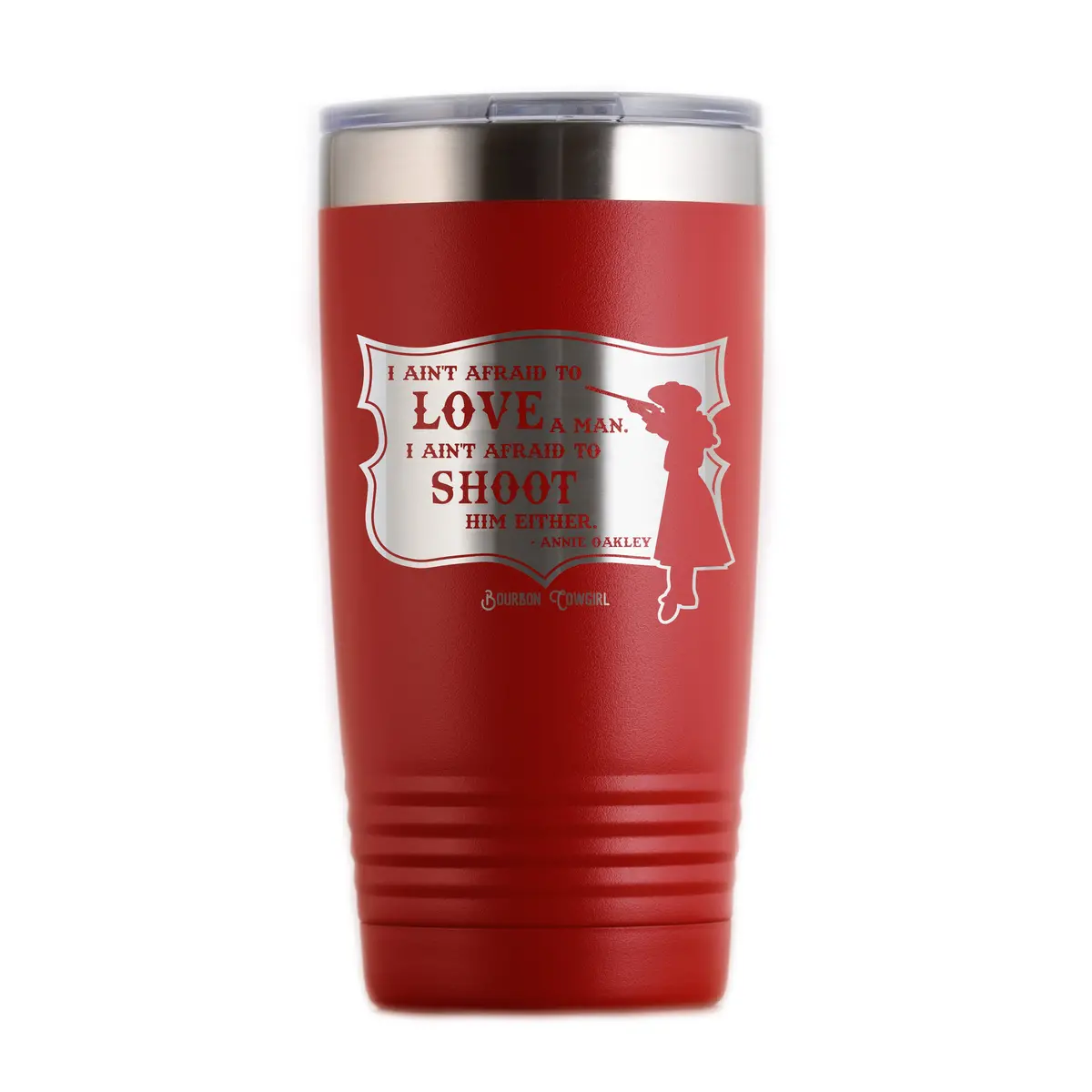 Annie Oakley Quote I Ain't Afraid To Love A Man Travel Tumbler 3