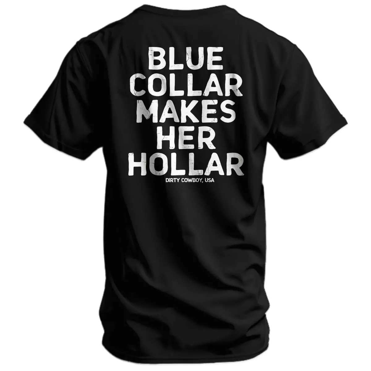 Blue Collar Makes Her Hollar Men's T-Shirt 1