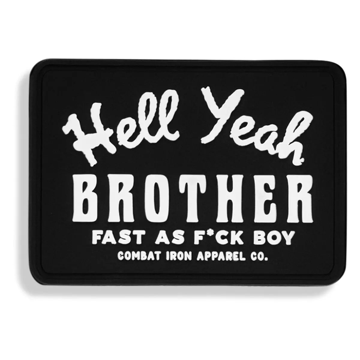 Hell Yeah Brother Pvc Patch 1
