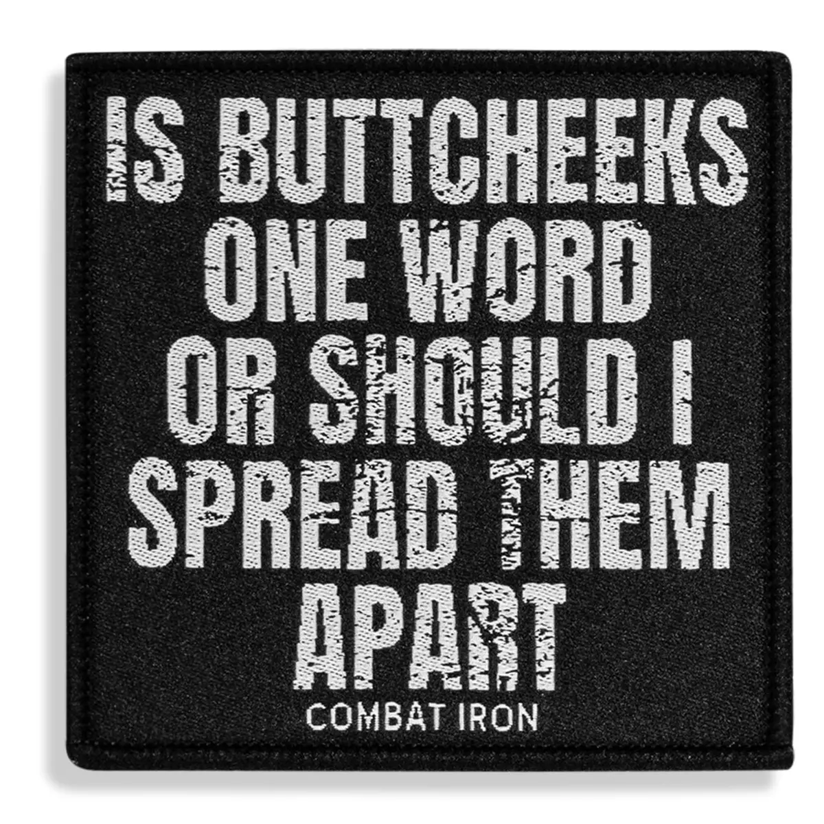 Is Buttcheeks One Word Or Should I Spread Them Apart Velcro Patch 1