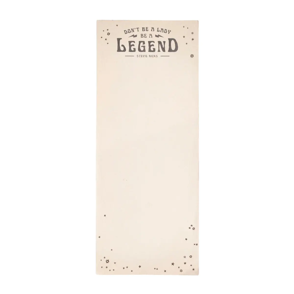 Don't Be A Lady, Be A Legend (Stevie Nicks) Skinny Notepad 1