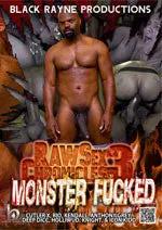 Raw Sex Chronicles 3: Monster Fucked 1