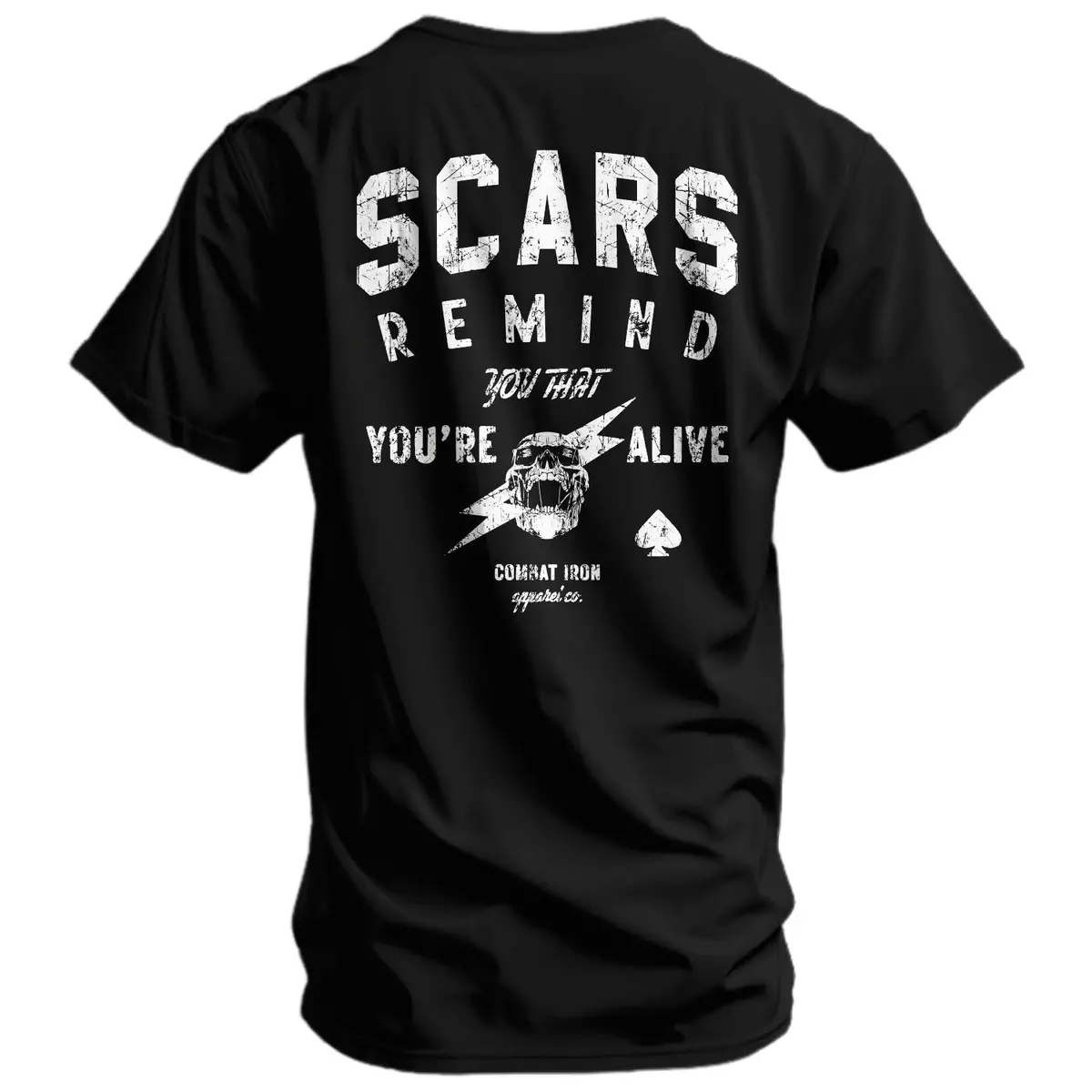 Scars Remind You That You're Alive Men's T-Shirt 1