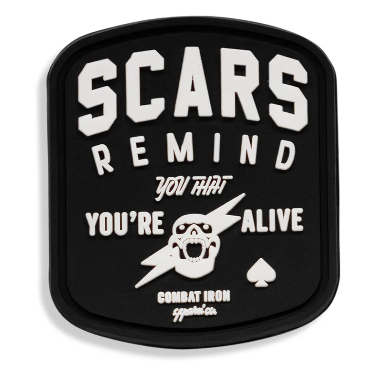 Scars Remind You You're Alive Pvc Patch 1