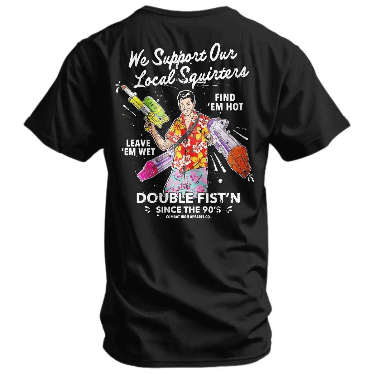 We Support Our Local Squirters Men's T-Shirt 1