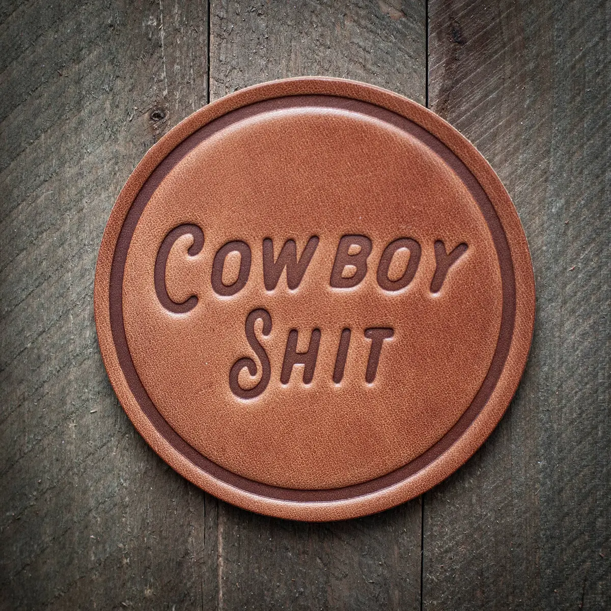 Cowboy Shit Leather Coaster 1