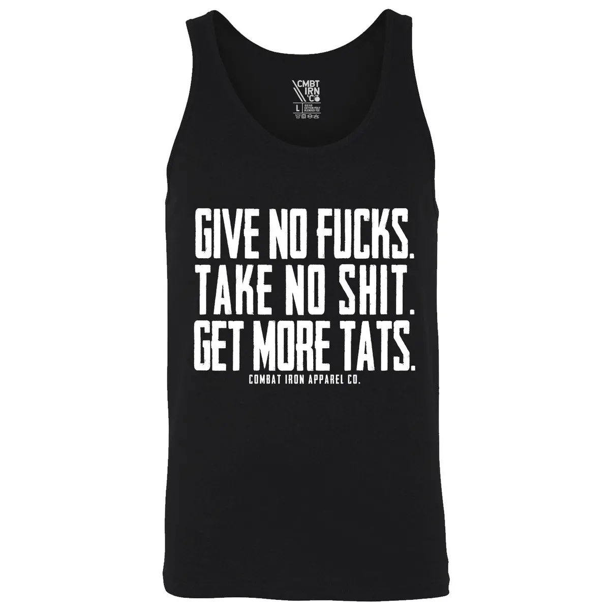 Give No Fucks. Take No Shit. Get More Tat's. Men's Tank 1