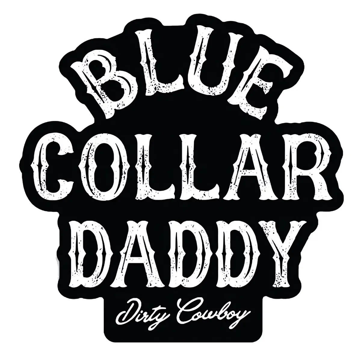 Blue Collar Daddy Decal 1