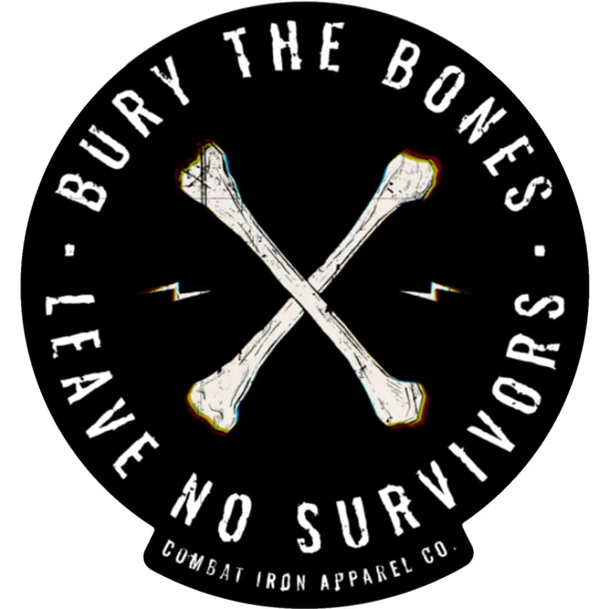 Bury The Bones. Leave No Survivors. Decal 1