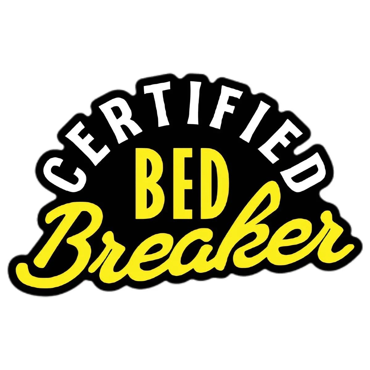Certified Bed Breaker Decal 1