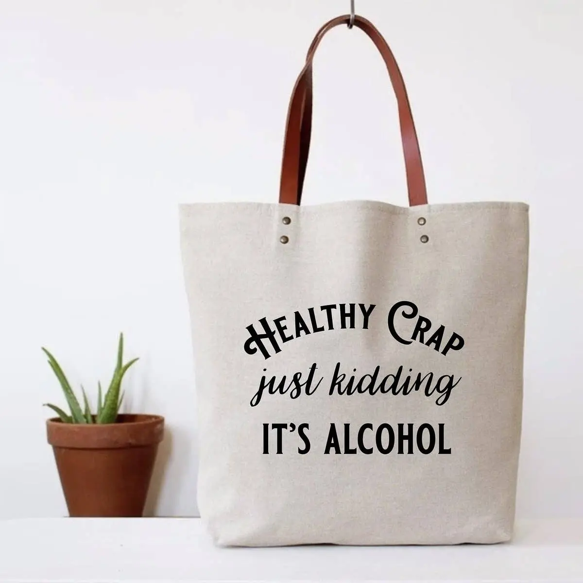 Healthy Crap Just Kidding It's Alcohol Tote Bag Funny Gifts For Her 1