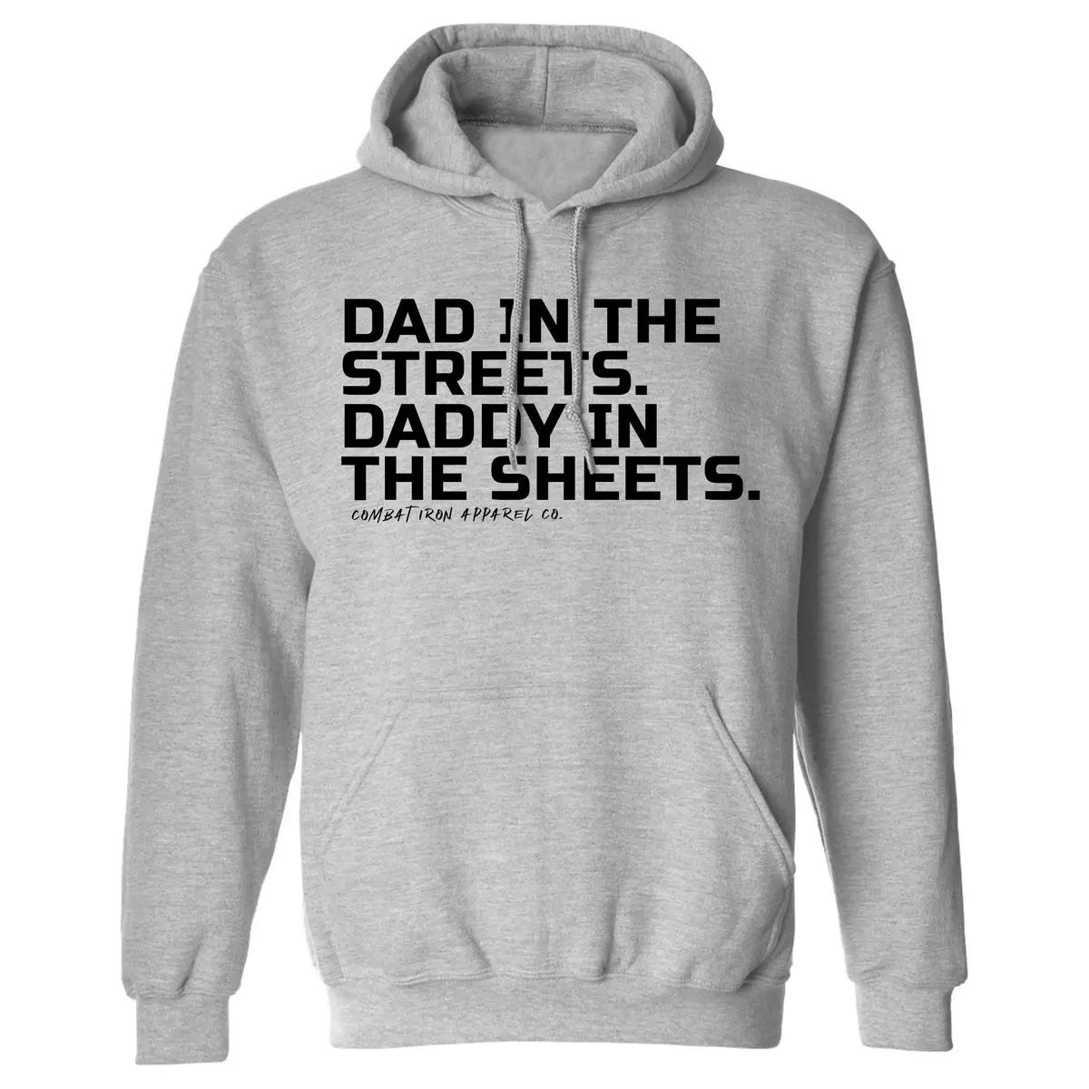 Dad In The Streets. Daddy In The Sheets. Men's Hoodie 1