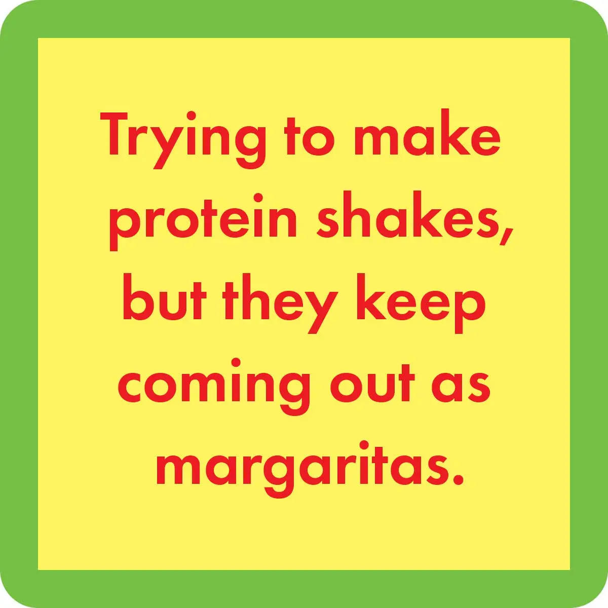 Coaster: Protein Shakes 1