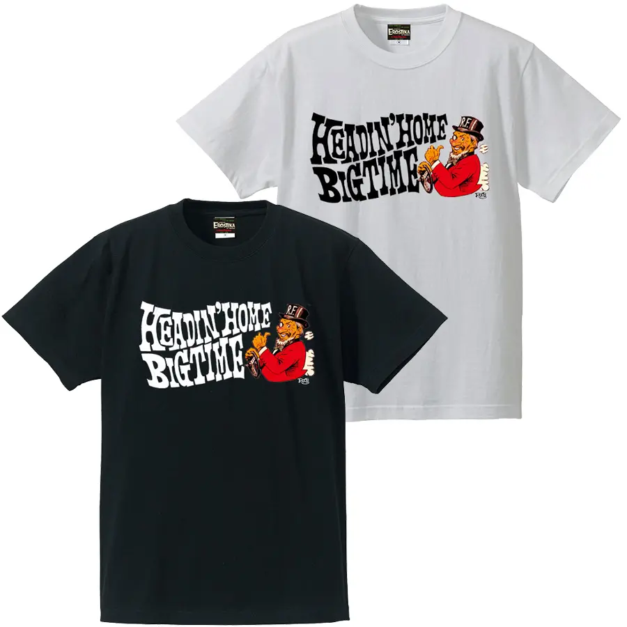 “Headin’ Home Big Time!!” T-Shirt 1
