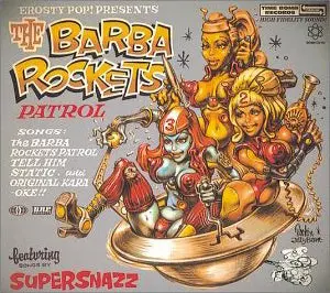Barba Rockets Patrol / Supersnazz(Cd) 1