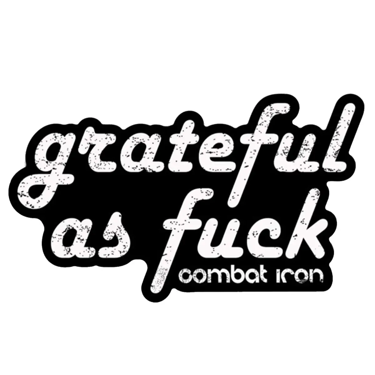 Grateful As Fuck Decal 1