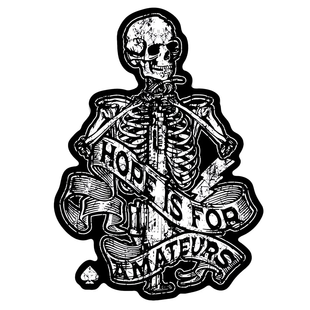 Hope Is For Amateurs Skeleton Decal 1