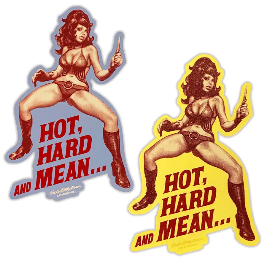 "Hot, Hard And Mean" Sticker 1