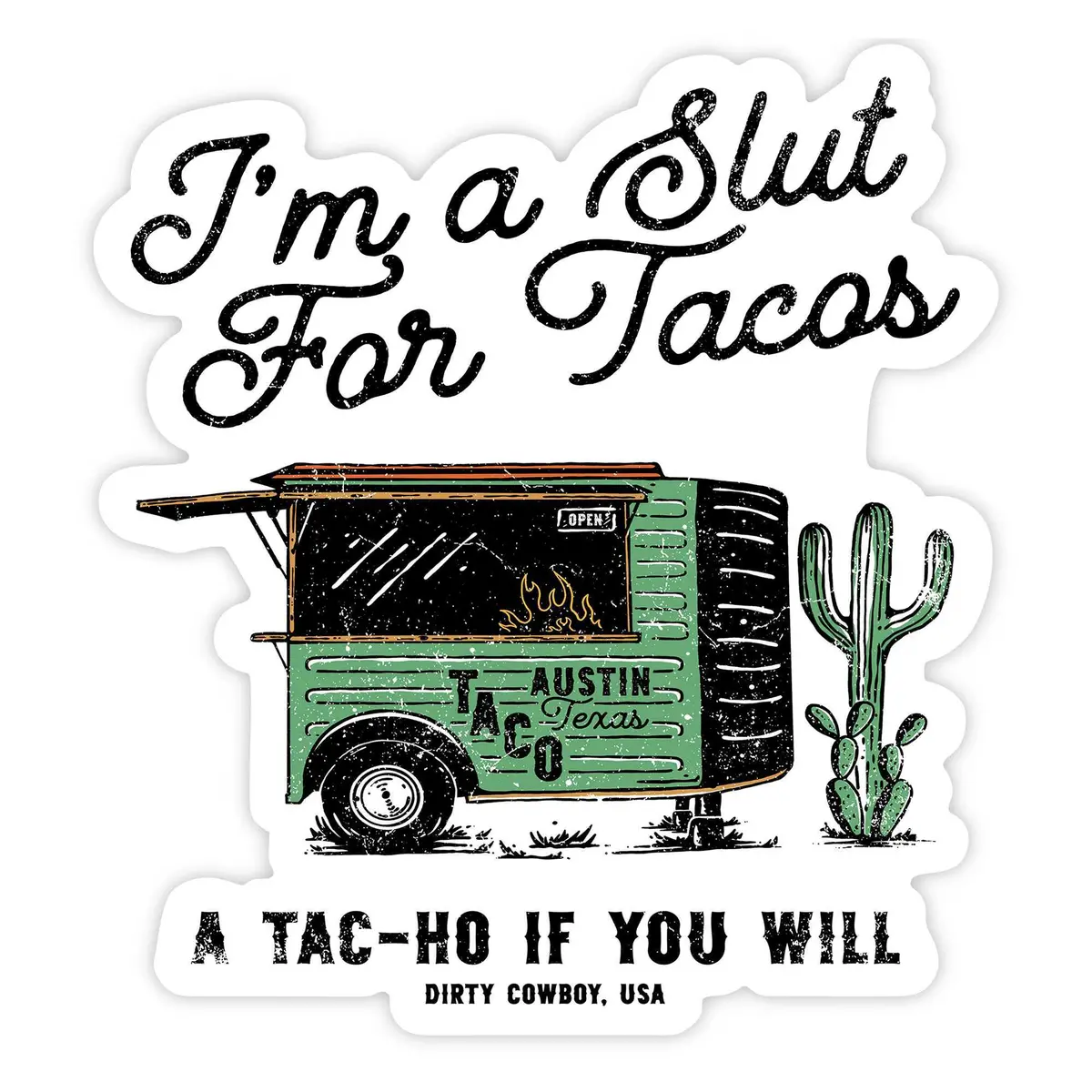 I'm A Slut For Tacos Decal Sticker 1