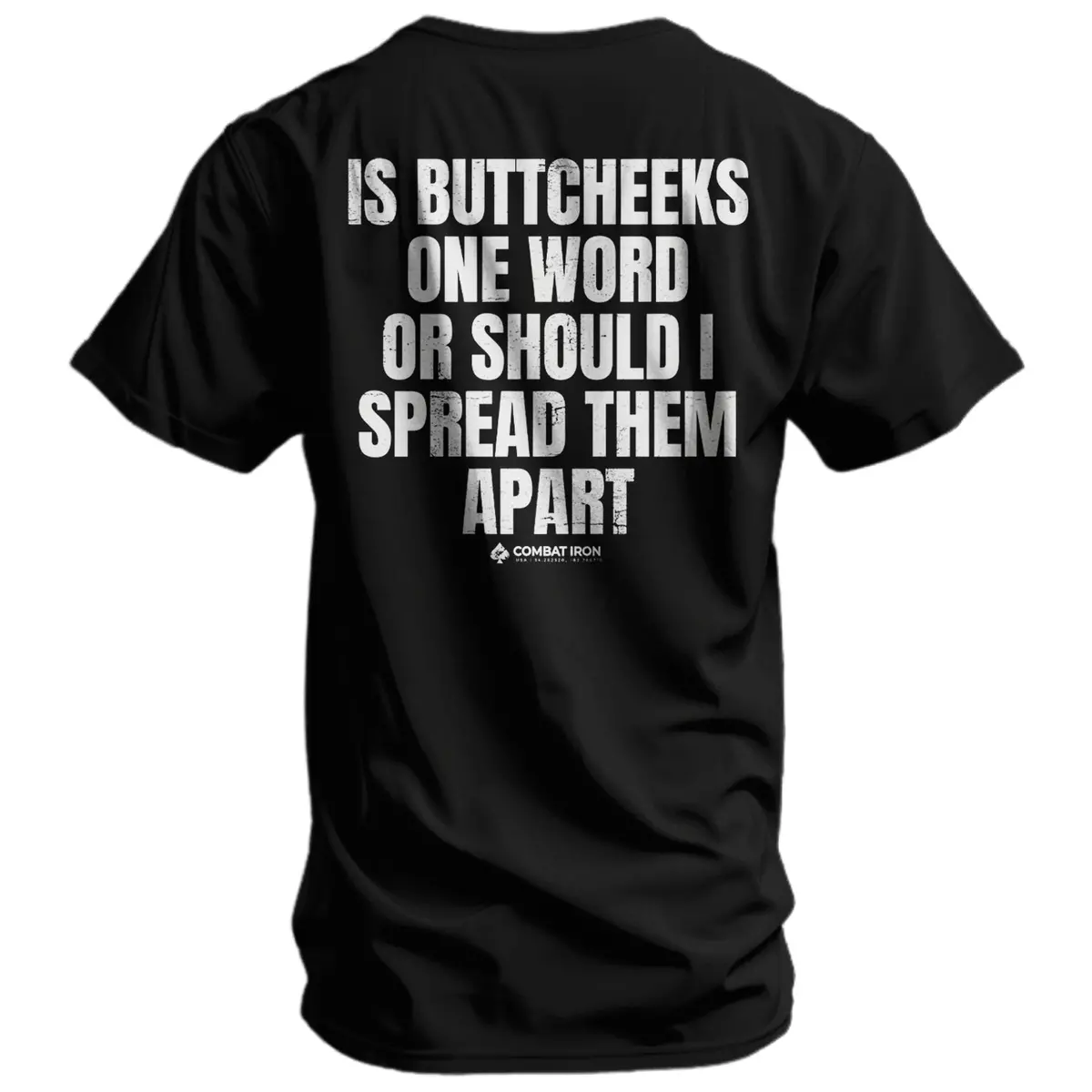 Is Buttcheeks One Word Or Should I Spread Them Apart Men's T-Shirt 1