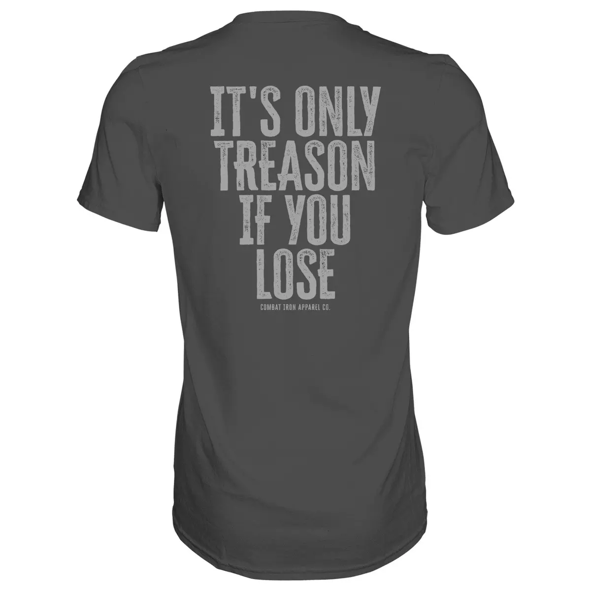 It's Only Treason If You Lose Men's T-Shirt 8