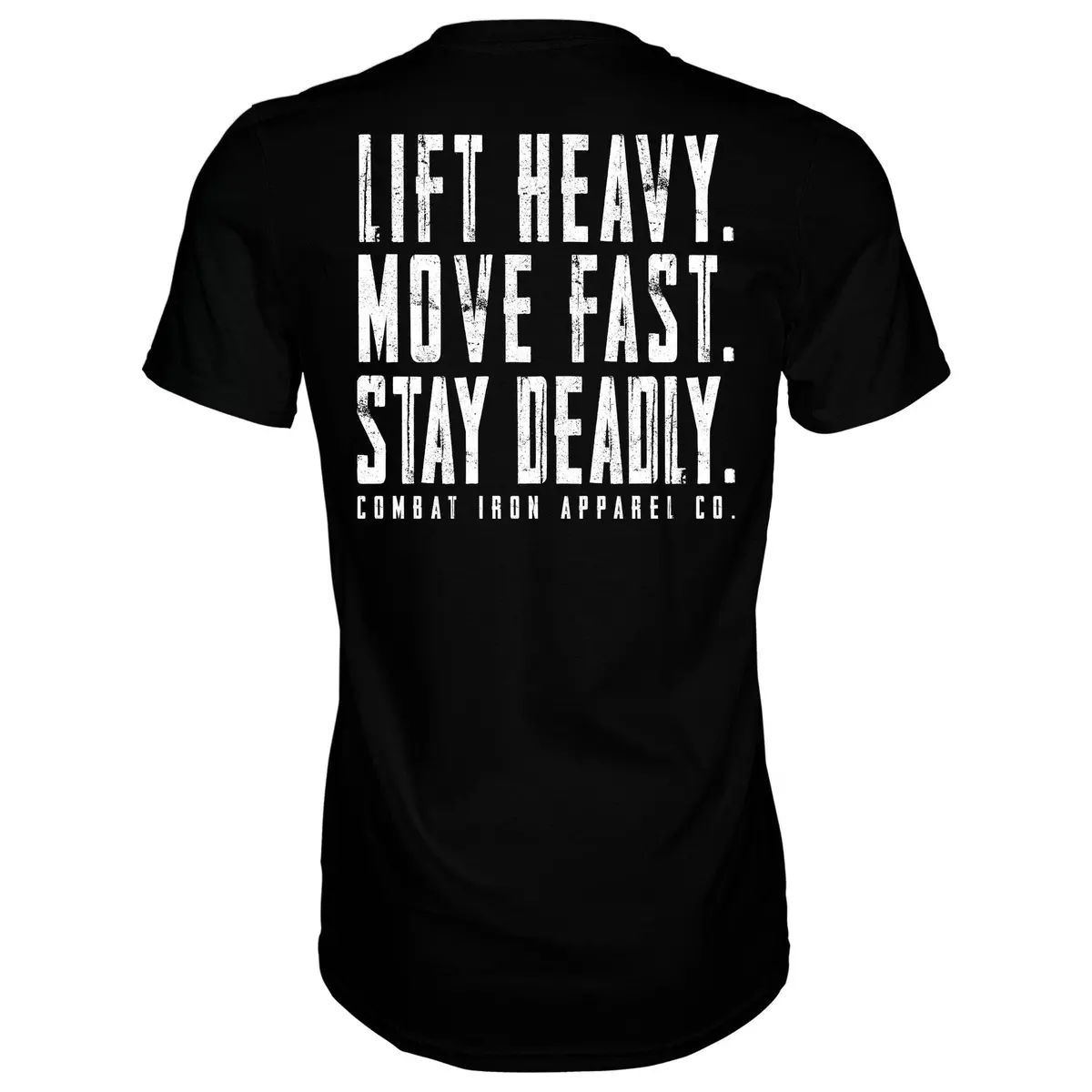 Original Motto: Lift Heavy. Move Fast. Stay Deadly. Men's T-Shirt 1