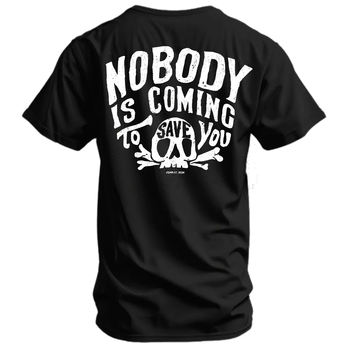 Nobody Is Coming To Save You Skull Men's T-Shirt 1
