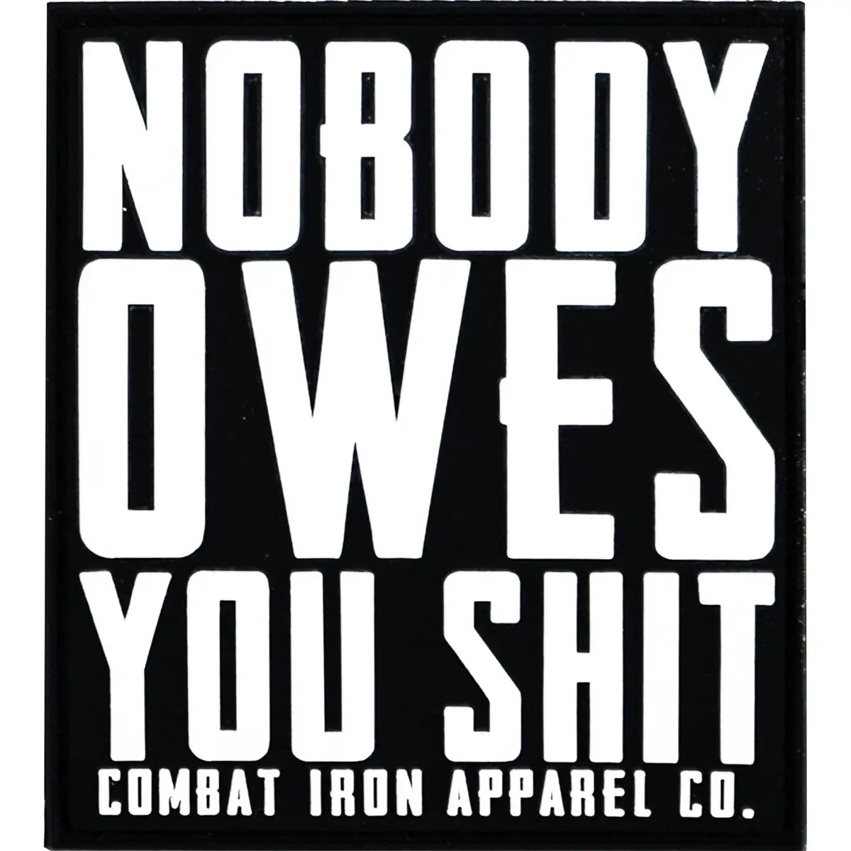Nobody Owes You Shit Decal 1