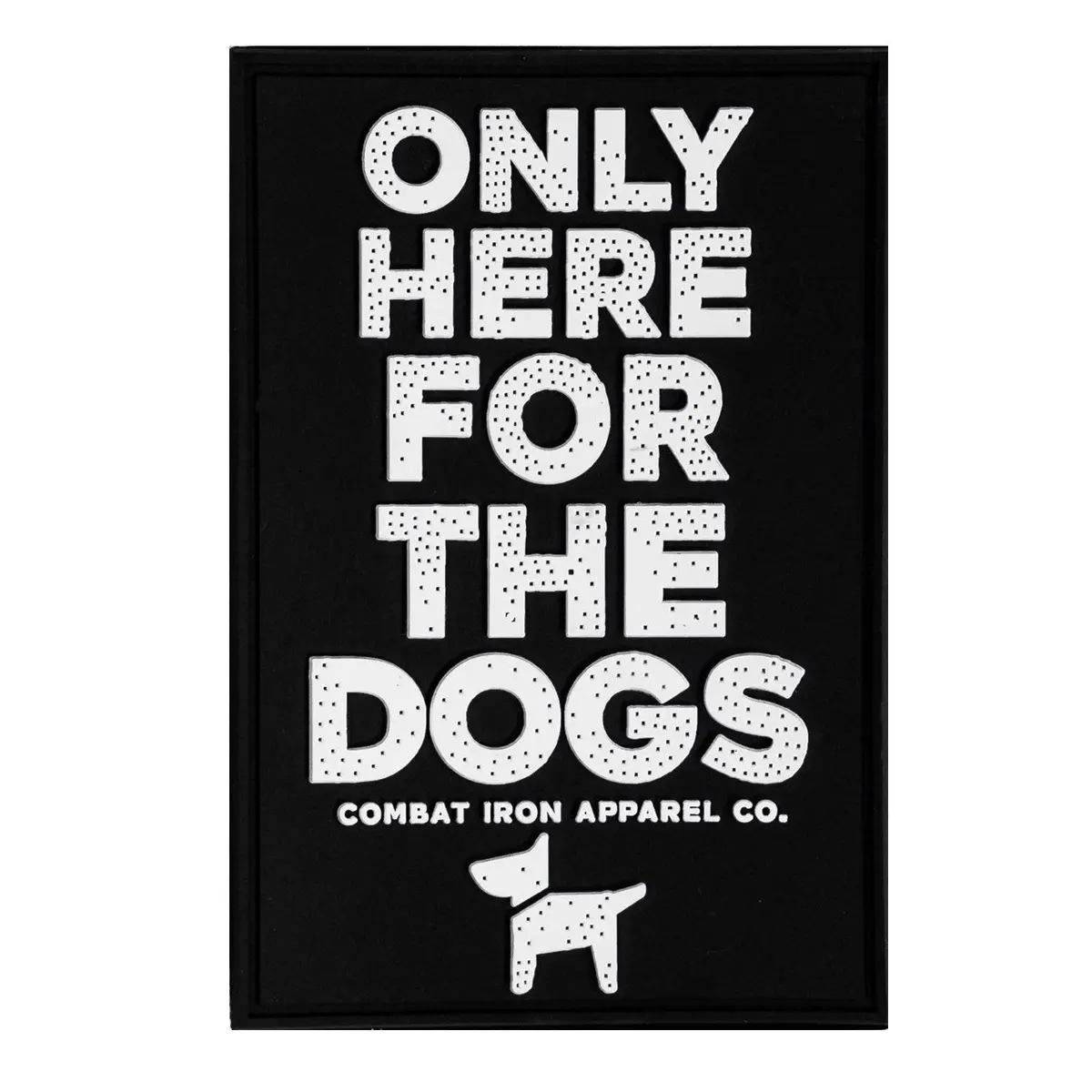 Only Here For The Dogs Pvc Patch 1