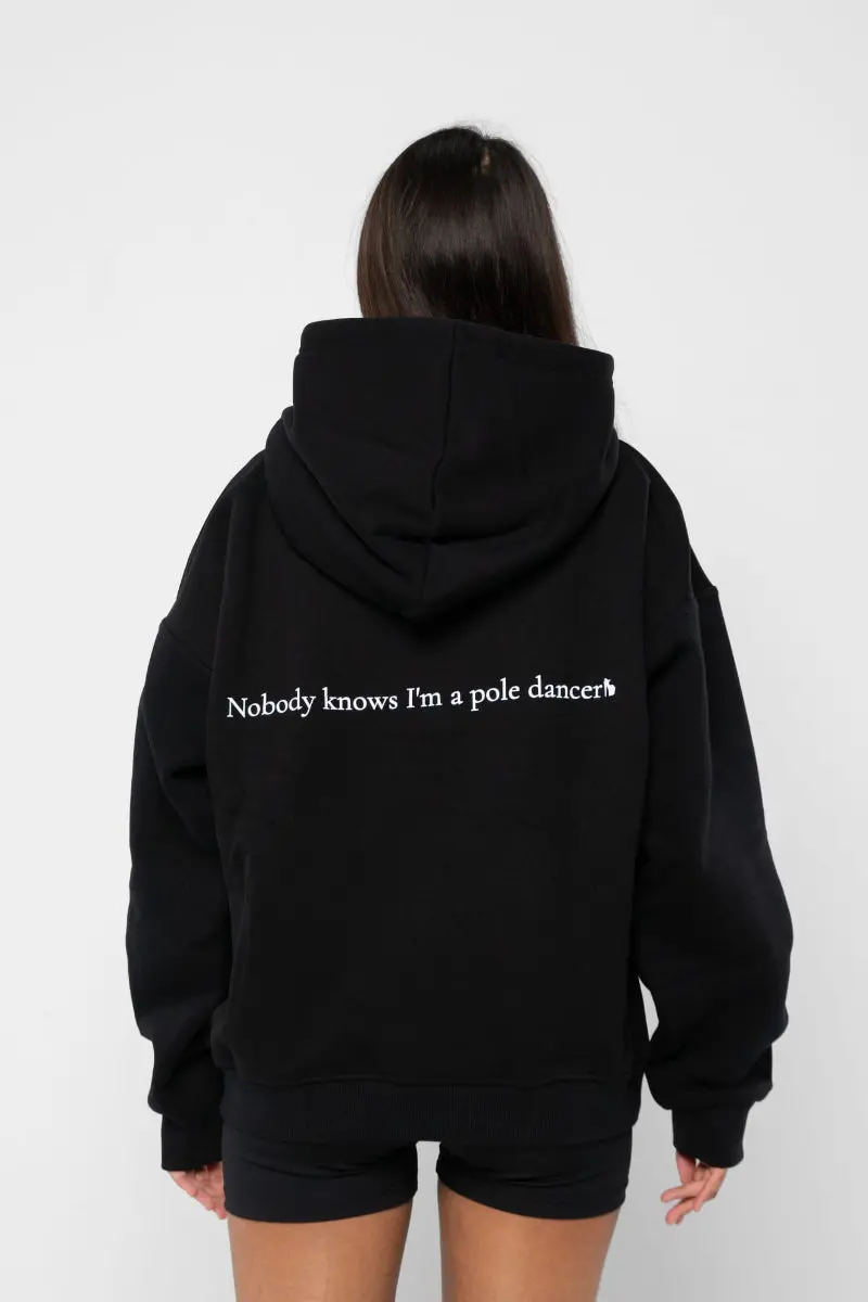 Rev Activ Nobody Knows I’M A Pole Dancer Premium Hoodie - Black 1