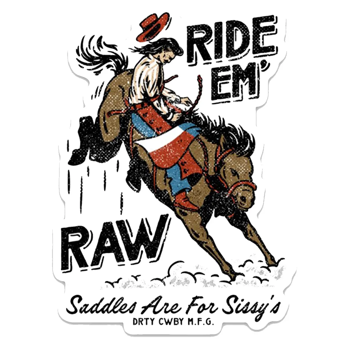 Ride 'Em Raw Dirty Cowboy Decal Sticker 1
