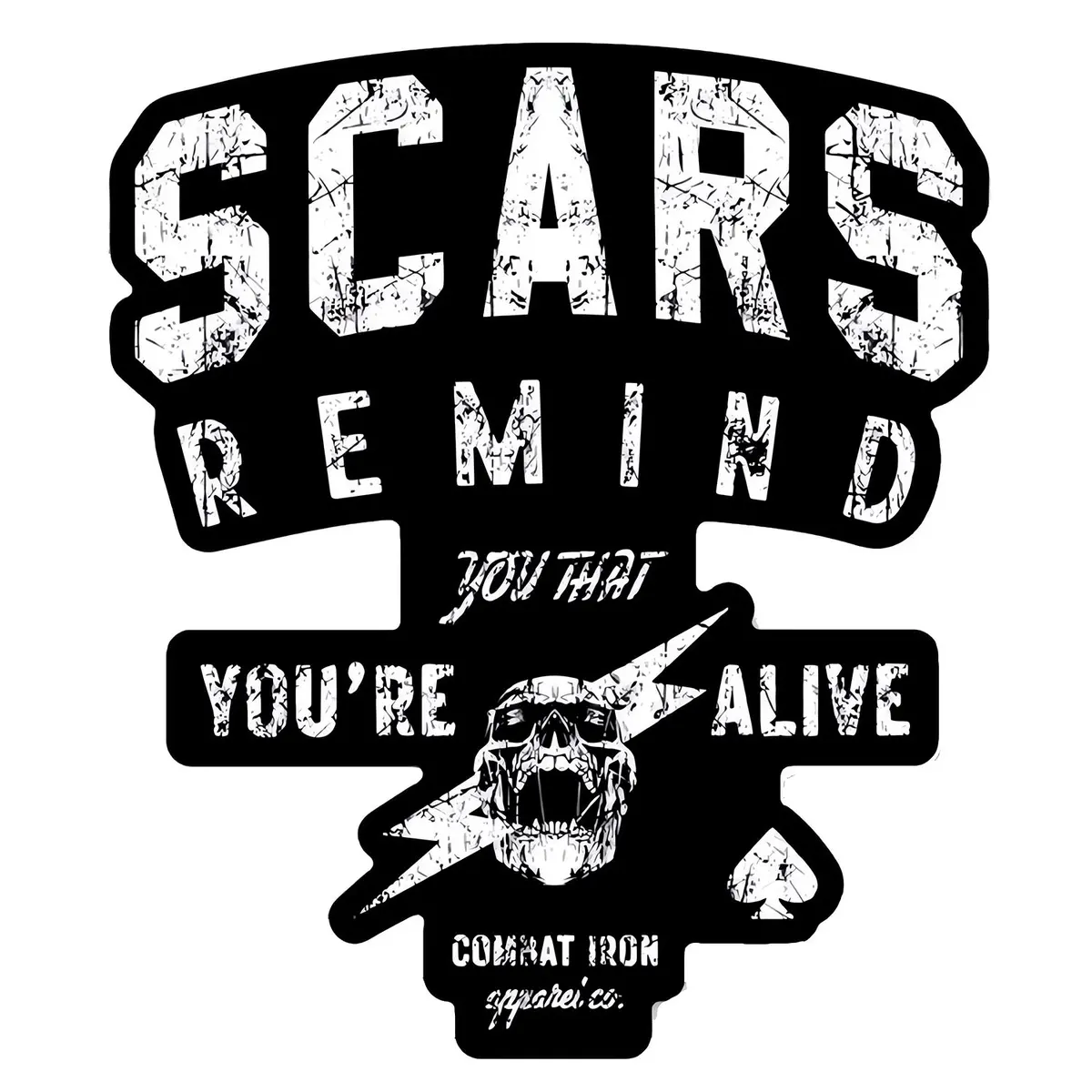 Scars Remind You That You're Alive Decal 1