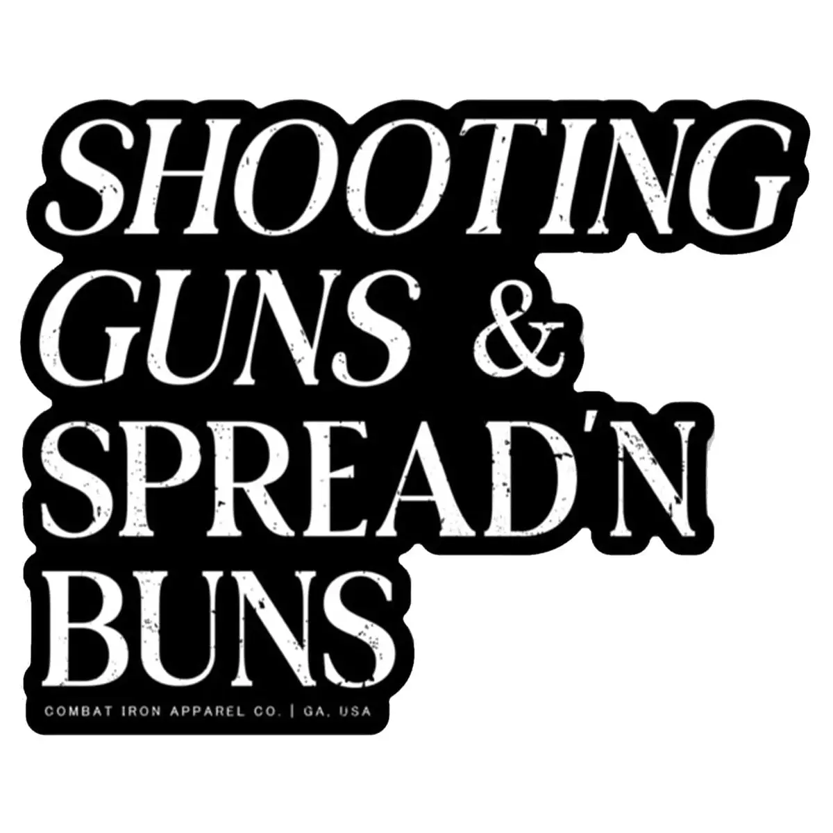 Shooting Guns And Spreading Buns Decal 1