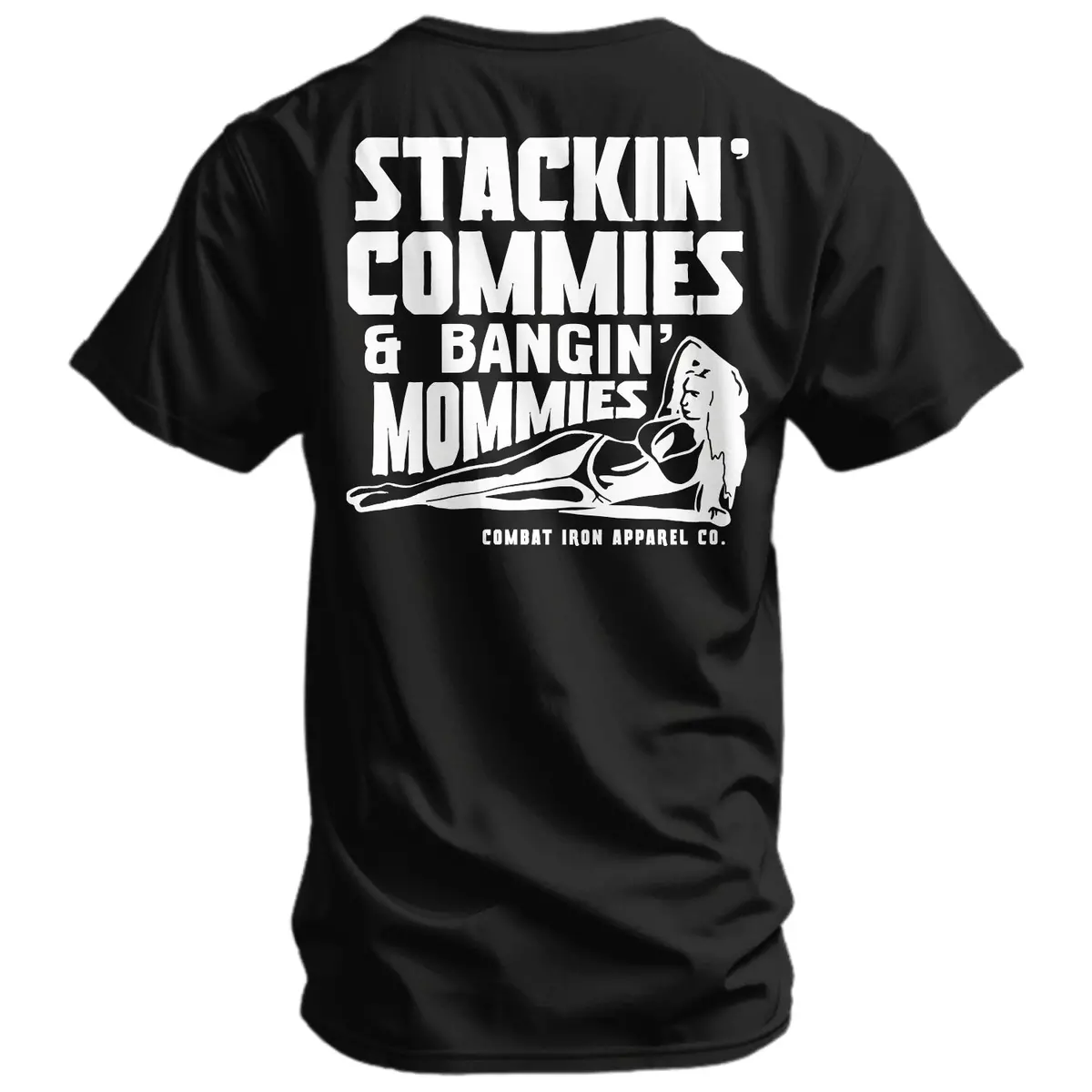 Stackin' Commies & Bangin' Mommies Men's T-Shirt 1