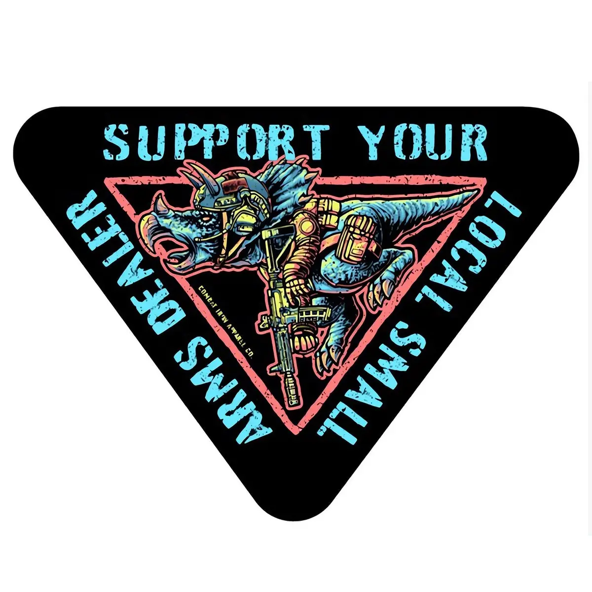 Support Your Local Small Arms Dealer Dinosaur Decal Sticker 1