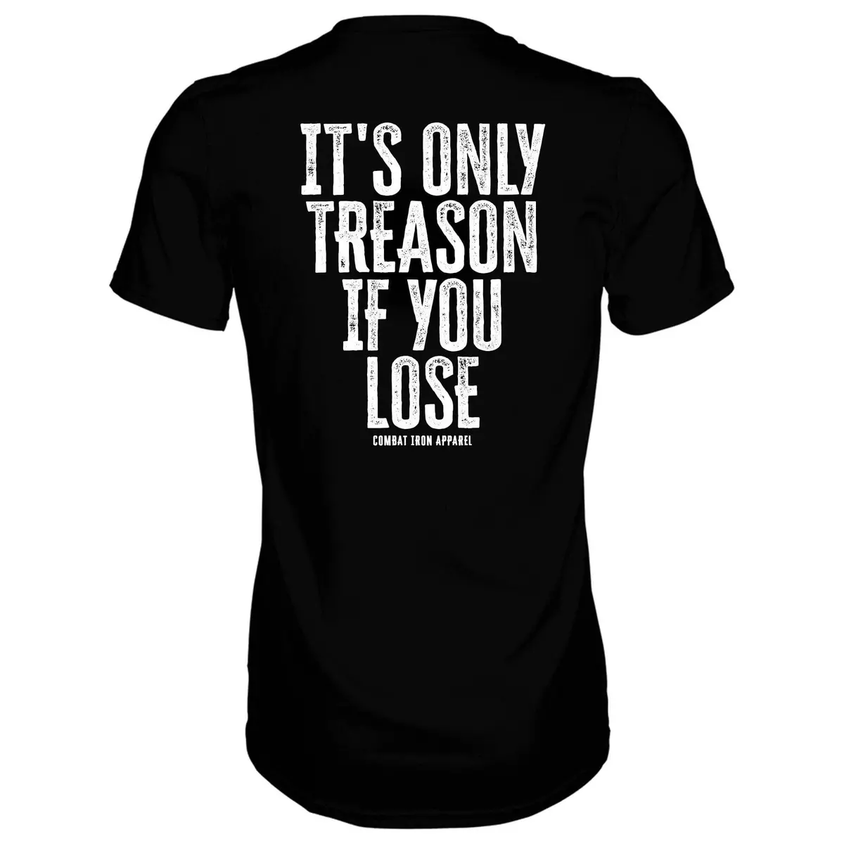 It's Only Treason If You Lose Men's T-Shirt 1