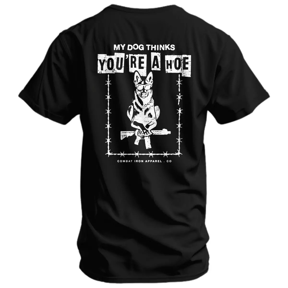 My Dog Thinks You're A Hoe Men's T-Shirt 2