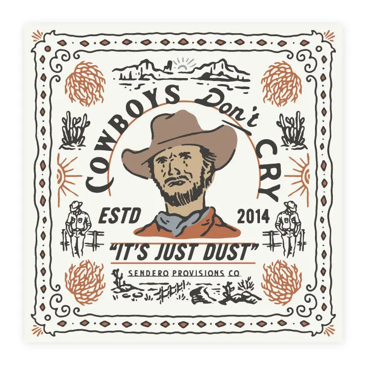 Cowboys Don't Cry It's Just Dust Wild Rag | Rodeo Wildrags At Bourbon Cowgirl 1