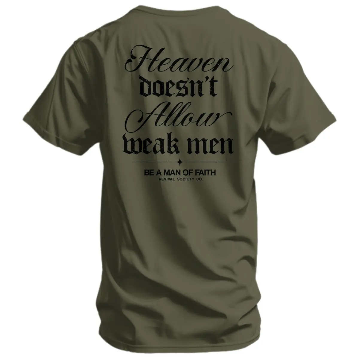 Heaven Doesn't Allow Weak Men Men's T-Shirt 2