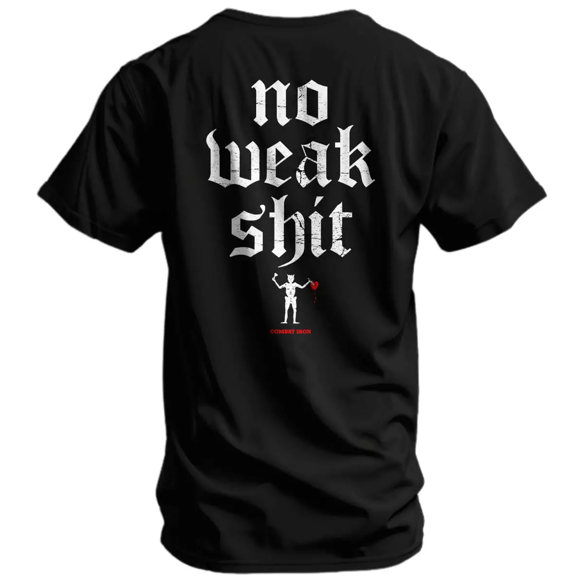 No Weak Shit Men's T-Shirt 1