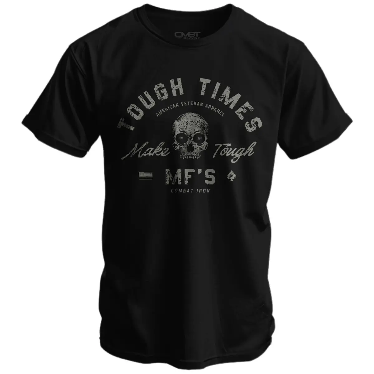 Tough Times Make Tough Mf's Men's T-Shirt 1