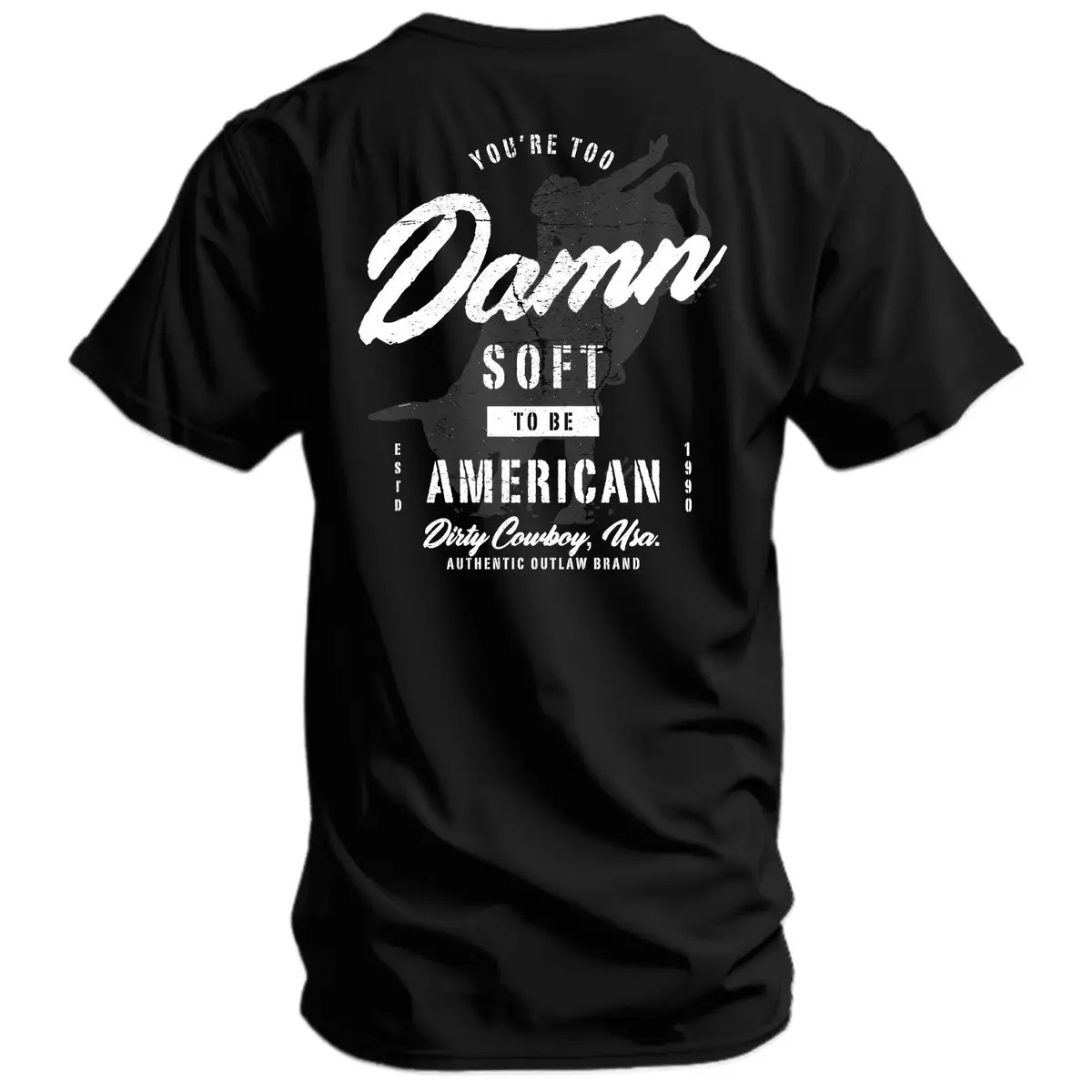 You're Too Damn Soft To Be American Men's T-Shirt 1