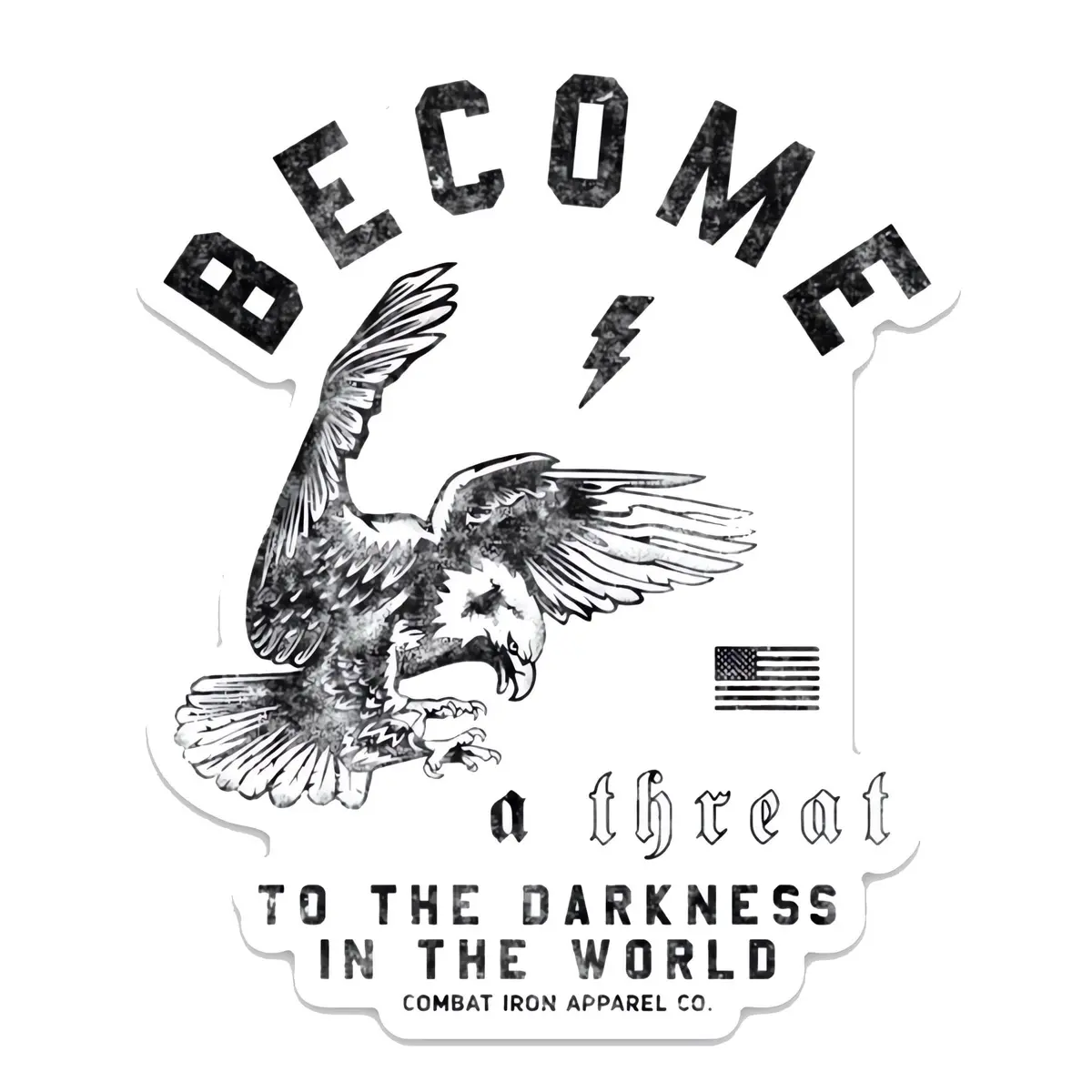 Become A Threat To The Darkness Of The World Decal 1