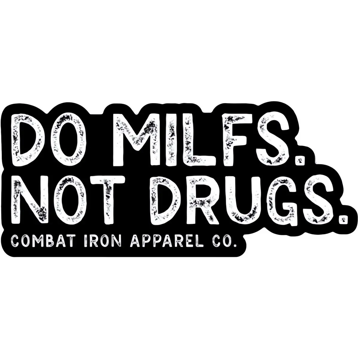 Do Mils. Not Drugs. Decal Sticker 1